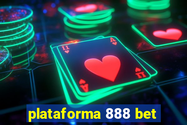 plataforma 888 bet